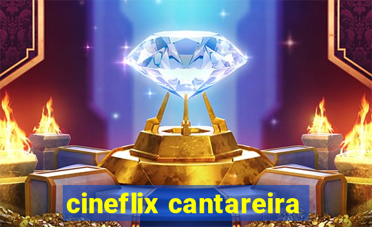 cineflix cantareira